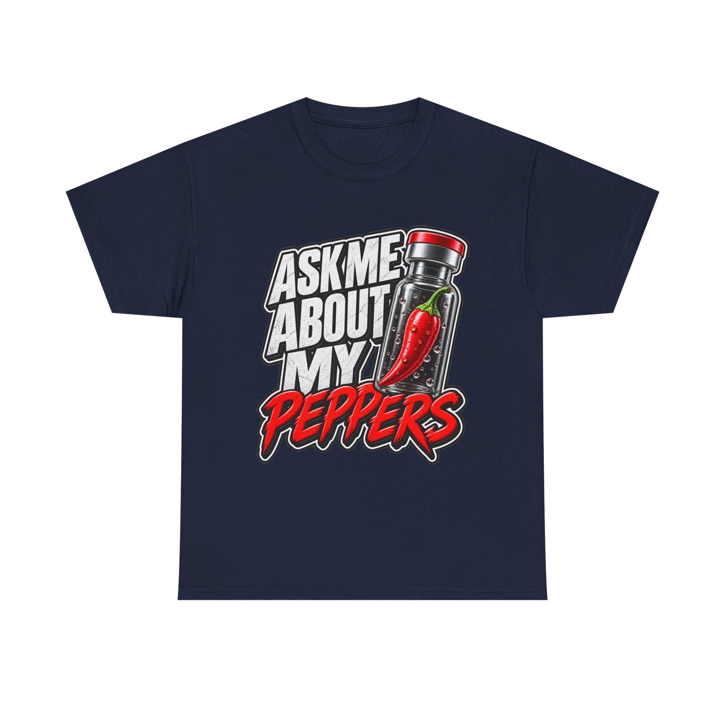 T-Shirt — "Ask Me About My Peppers" Hot Sauce Graphic with QR Code