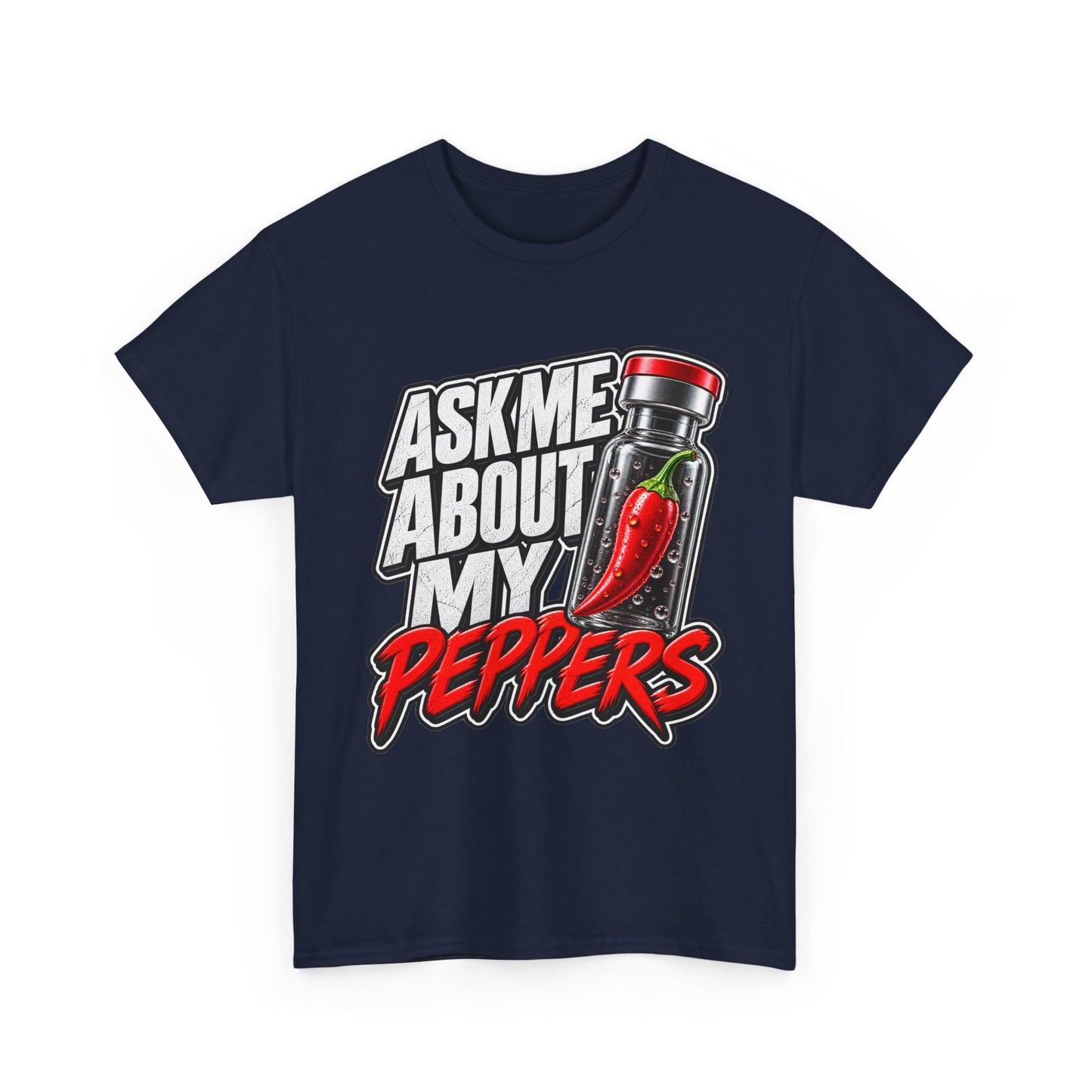 T-Shirt — "Ask Me About My Peppers" Hot Sauce Graphic with QR Code