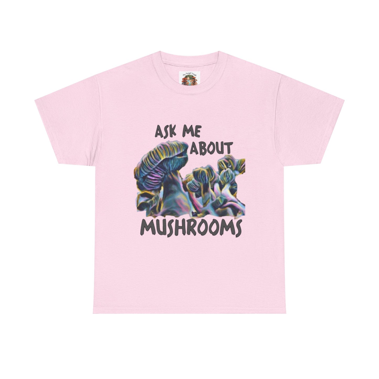 Mushroom T-Shirt — "Ask Me About Mushrooms" Graphic Tee
