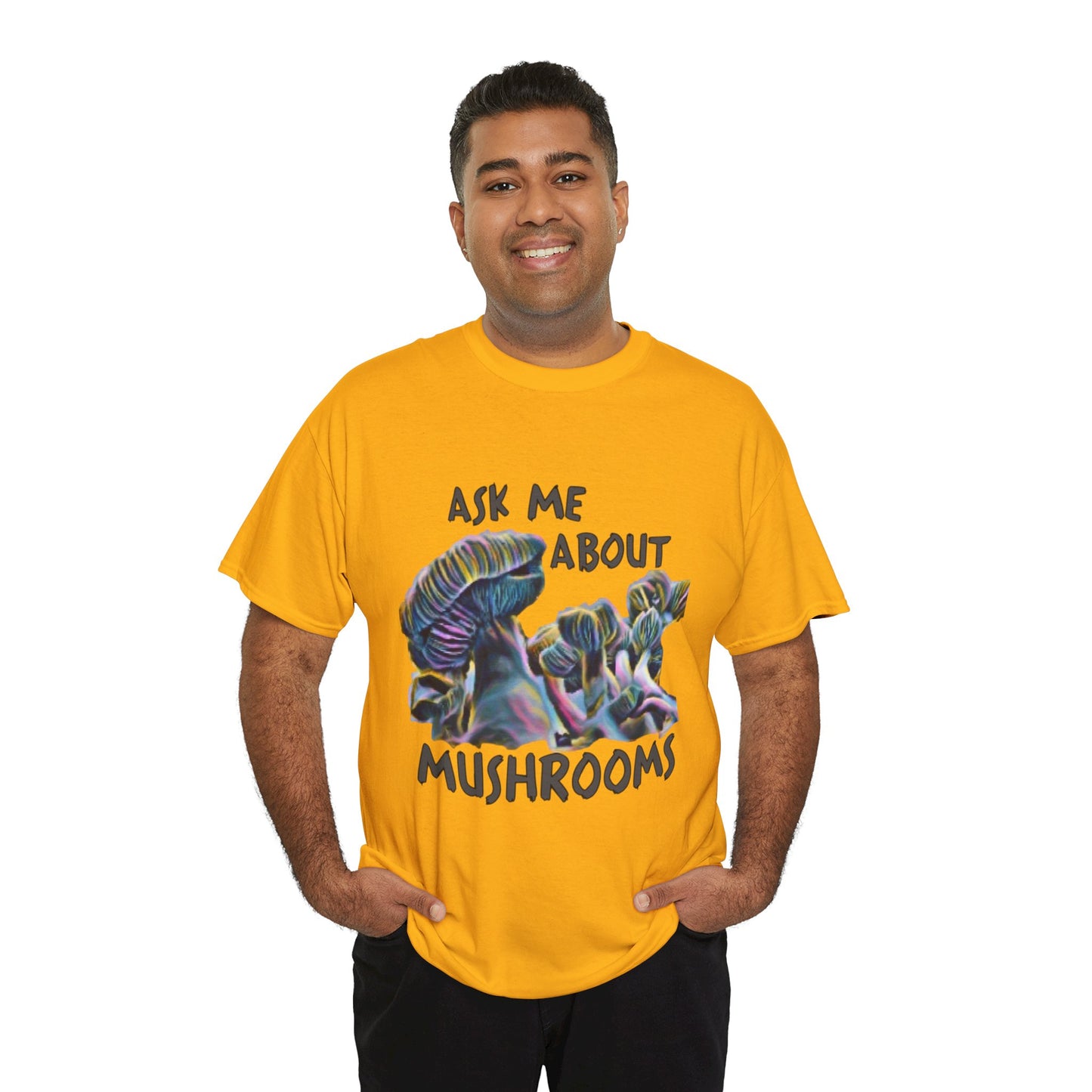 Mushroom T-Shirt — "Ask Me About Mushrooms" Graphic Tee