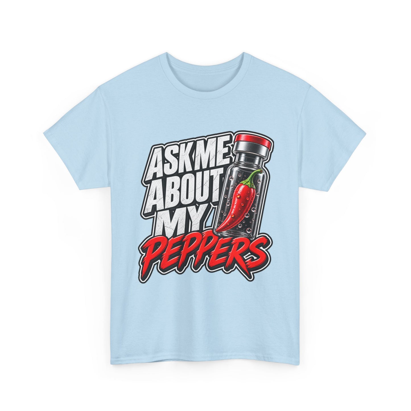 T-Shirt — "Ask Me About My Peppers" Hot Sauce Graphic with QR Code