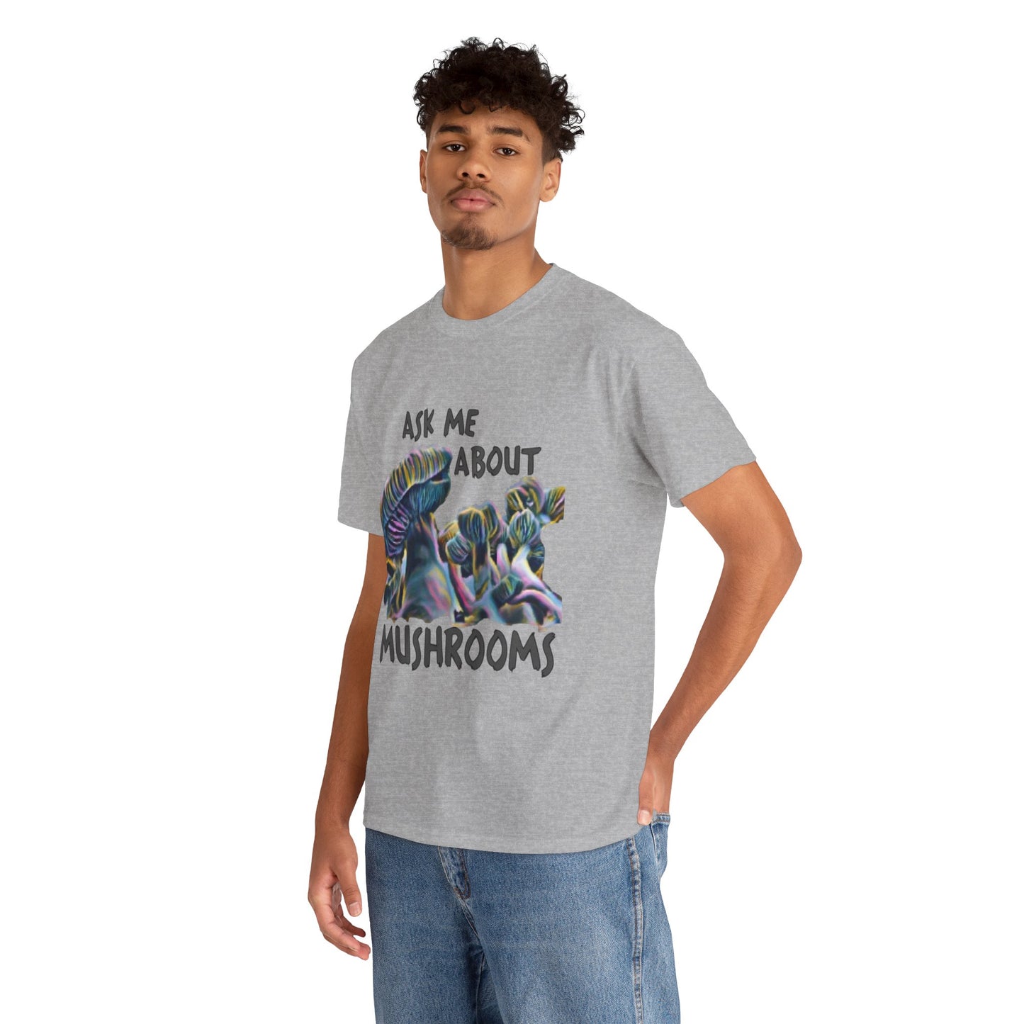 Mushroom T-Shirt — "Ask Me About Mushrooms" Graphic Tee