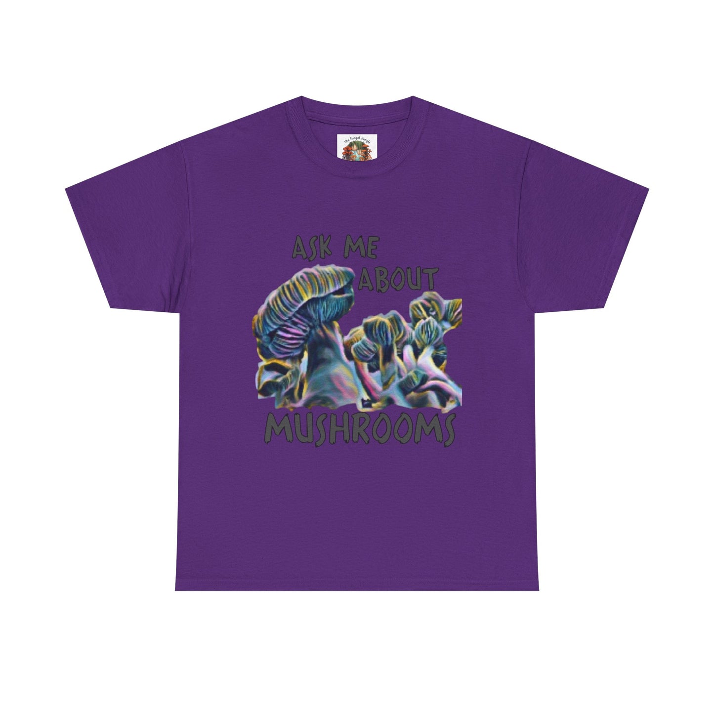 Mushroom T-Shirt — "Ask Me About Mushrooms" Graphic Tee