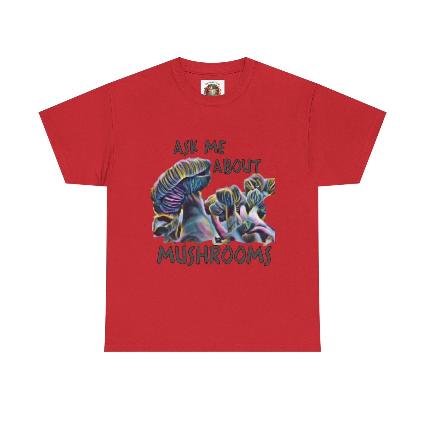 Mushroom T-Shirt — "Ask Me About Mushrooms" Graphic Tee