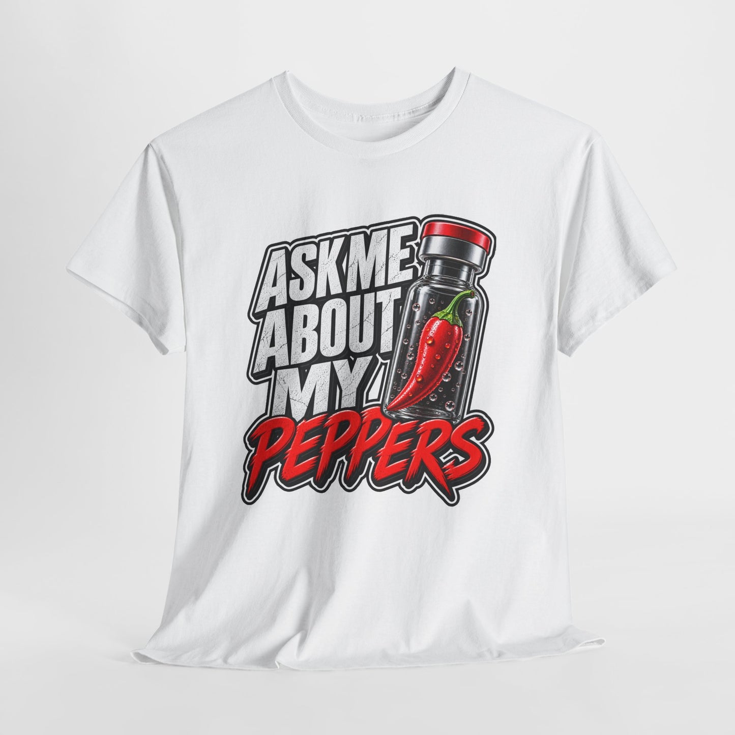 T-Shirt — "Ask Me About My Peppers" Hot Sauce Graphic with QR Code