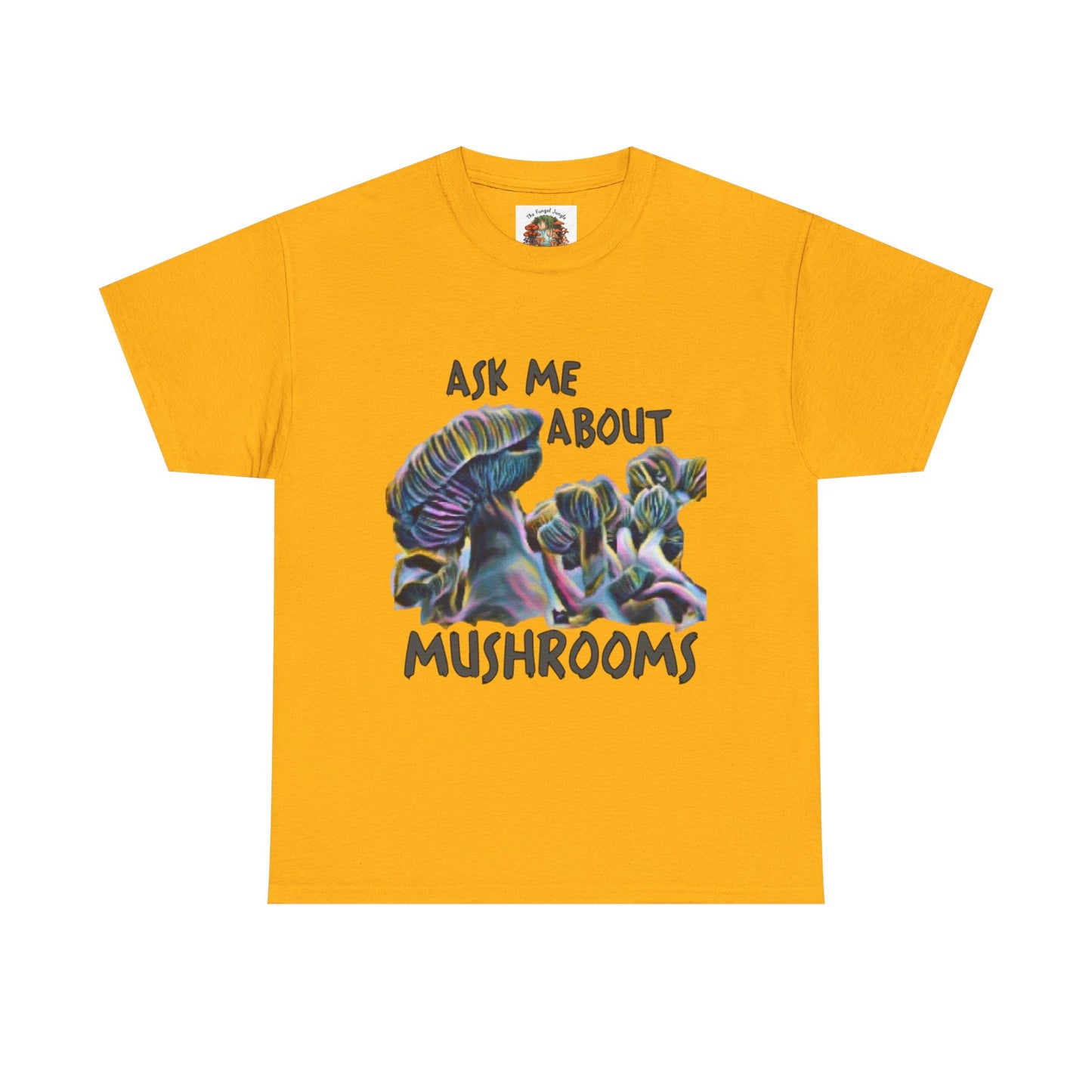 Mushroom T-Shirt — "Ask Me About Mushrooms" Graphic Tee