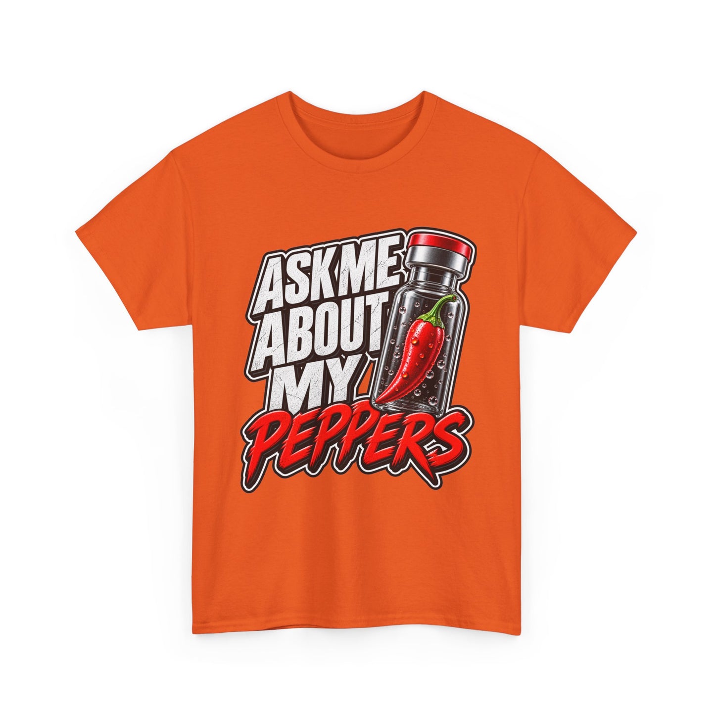 T-Shirt — "Ask Me About My Peppers" Hot Sauce Graphic with QR Code