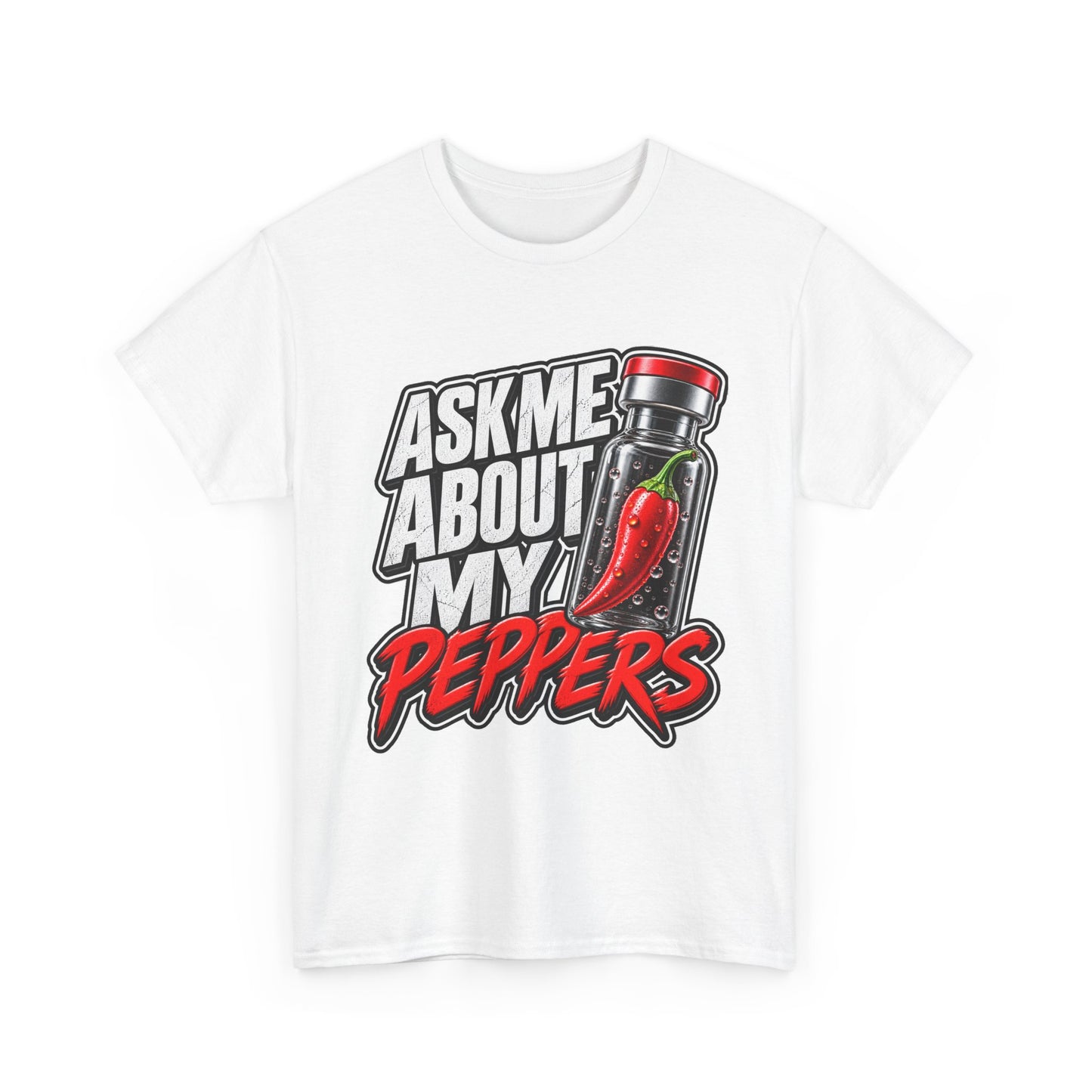T-Shirt — "Ask Me About My Peppers" Hot Sauce Graphic with QR Code