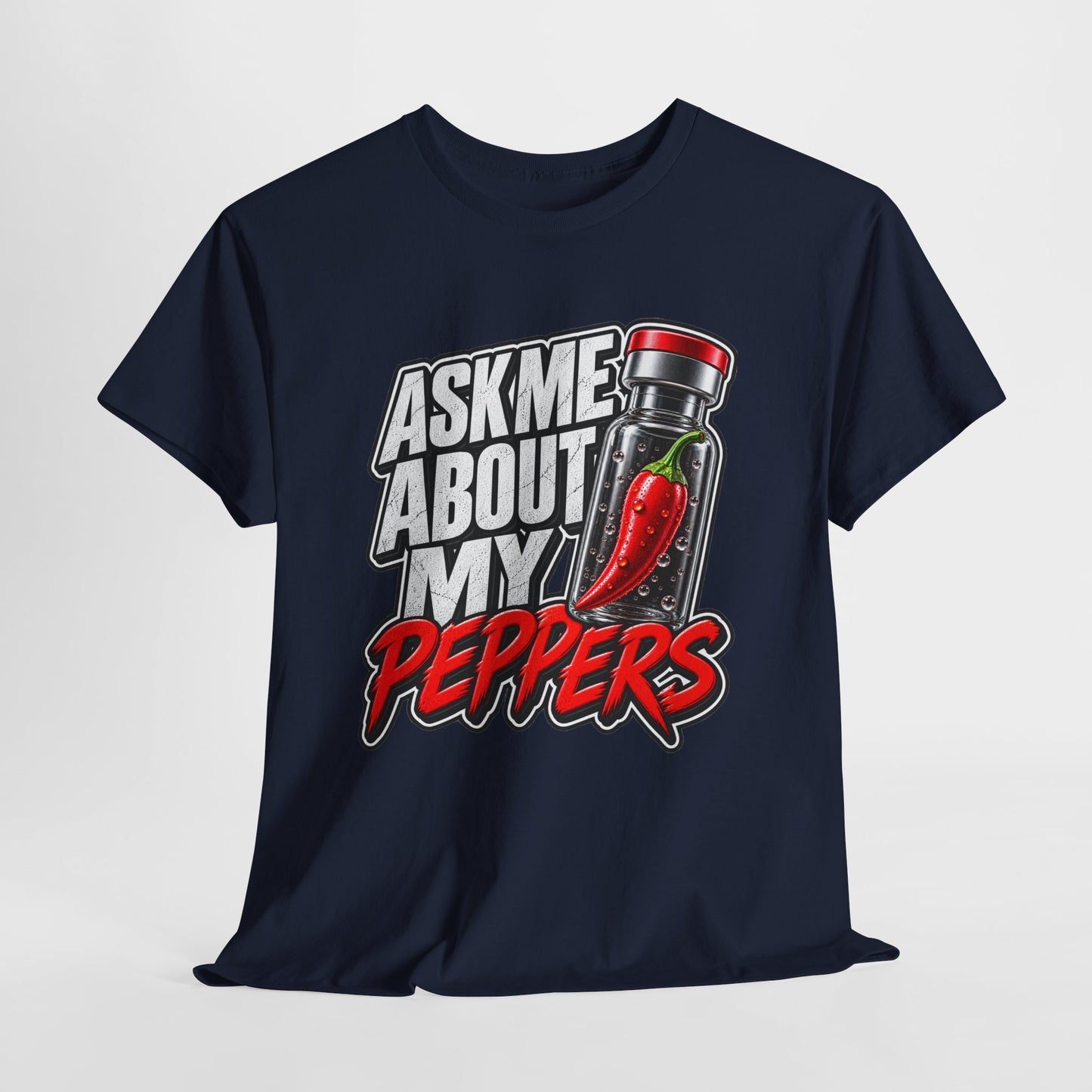 T-Shirt — "Ask Me About My Peppers" Hot Sauce Graphic with QR Code